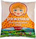 БОГОРОДСКОЕ СЕЛО Ряженка 3,2%-4% 500г ГОСТ фин/п(БМЗ):30