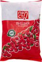 Вишня Просто быстрозамороженная, 900г