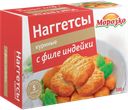 Наггетсы куриные МОРОЗКО с филе индейки, 300г