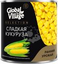 Кукуруза Global Village Selection сладкая 340г