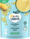 Каша кукурузная ФРУТОНЯНЯ безмолочная, с 5 месяцев, 180г