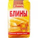 Мучная смесь С. Пудовъ Блины, 500 г