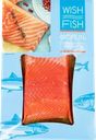 Форель слабосоленая WISH FISH филе-кусок
