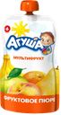 Пюре АГУША, Мультифрукт, с 6 мес., 90г