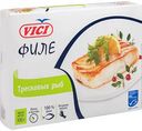 Филе тресковых рыб замороженые Vici порции, 300 г