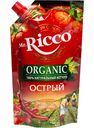 Кетчуп Mr. Ricco Organic острый, 350 г