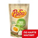 РЯБА Майонез без уксуса 67% 330г д/п (НМЖК):20