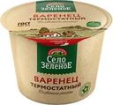 Варенец СЕЛО ЗЕЛЕНОЕ 4%, без змж, 200г