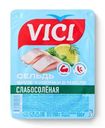 Сельдь Vici Слабосолёная филе-кусочки в масле, 150г
