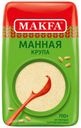 Крупа манная Makfa из твердых сортов пшеницы 700 г