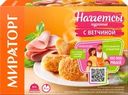 Наггетсы куриные МИРАТОРГ с ветчиной, 300г