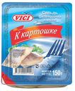 Сельдь ВИЧИ, «К картошке», филе кусочки в масле, 150г