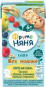 Кашка овсяная ФРУТОНЯНЯ безмолочная с яблоком, земляникой, малиной и черникой, с 6 месяцев, 200мл