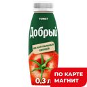ДОБРЫЙ Нектар томат с сахар/соль 0,3л пл/бут(Мултон):12