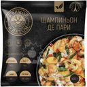 Шампиньон И Зимой И Летом де Пари с курицей, 400г