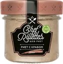 Риет ПУТИНА Chef Rillettes с крабом