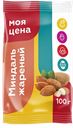 Миндаль МОЯ ЦЕНА жареный, 100г