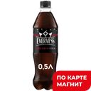 EVERVESS Нап б/а сил/газ Кола б/сах 0,5л пл/бут(ПепсиКо):12