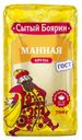 Крупа манная Сытый боярин 700г