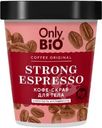 Кофе-скраб для тела Only bio Coffee Original Strong Espresso Упругость и гладкость 230мл