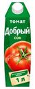 Сок «Добрый» томатный с сахаром и солью, 1 л