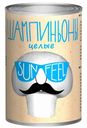 Шампиньоны целые Sunfeel 400г