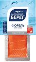 Форель Балтийский Берег слабосоленая филе-кусок, 150 г