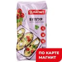 Булгур МАГНИТ, 450г ,