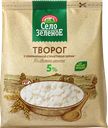 Творог СЕЛО ЗЕЛЕНОЕ 5%, без змж, 200г