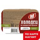 Холодец МОРОЗОВО Домашний 330г лоток (Степанов):6