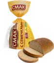 Хлеб с семечками нарез 230г п/уп(Смак)