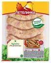 Купаты куриные Петелинка по-домашнему охлажденные 500 г