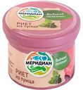Риет из тунца Меридиан, 100г