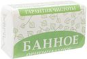 Мыло туалетное твердое "Банное", 180 г