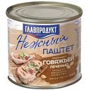 Паштет печеночный Главпродукт Нежный с говяжьей печенью, 240 г