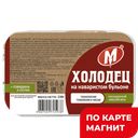 Холодец МОРОЗОВО Домашний 330г лоток (Степанов):6