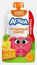 Пюре со вкусом Грушевый пирог без сахара с 8 месяцев Агуша 80г