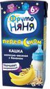 Каша ФРУТОНЯНЯ молочная овсянка-банан, 200мл