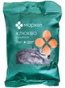Клюква сушёная пропитанная сахарным сиропом Маркет, 150г