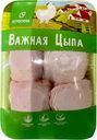 Бедро цыпленка Важная Цыпа охлажденное