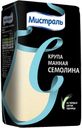 Крупа манная Мистраль Семолина из твердых сортов пшеницы 450 г