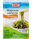Морская капуста охлаждённая по-корейски Vici в маринаде, 240 г