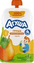Пюре Агуша груша с 4 месяцев, 90 г