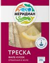 Треска отварная в желе Меридиан филе-кусок, 200 г