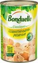 Шампиньоны консервированные BONDUELLE Classique, резаные, 400г