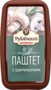 Паштет РУБЛЁВСКИЙ Французский с шампиньонами, 175г