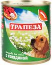 Консервы для собак Трапеза с говядиной, 750 г