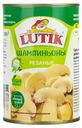 Шампиньоны резаные Lutik 425мл