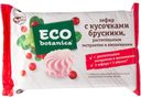 Зефир ECO-BOTANICA с кусочками брусники, растительным экстрактом и витаминами, 250г