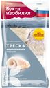 Треска БУХТА ИЗОБИЛИЯ Мурманская 700г